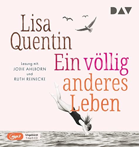 Ein völlig anderes Leben: Ungekürzte Lesung mit Jodie Ahlborn und Ruth Reinecke (1 mp3-CD)