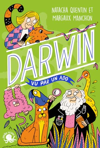100 % Bio - Darwin vu par un ado von POULPE FICTIONS