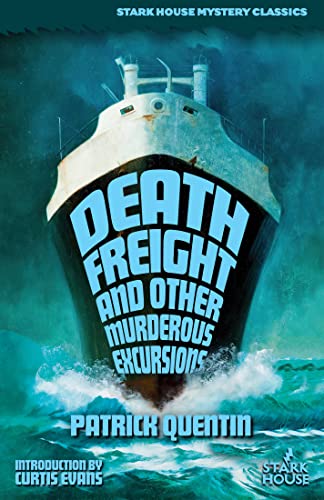 Death Freight and Other Murderous Excursions von Stark House Press