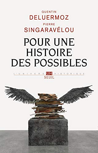 Pour une histoire des possibles: Analyses contrefactuelles et futurs non advenus von Seuil