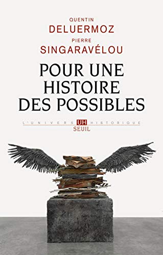Pour une histoire des possibles: Analyses contrefactuelles et futurs non advenus