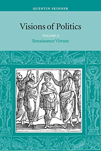 Visions of Politics v2: David Easton Award - Foundation of Political Theory Section of the American Political Science Association, 2007 (Visions of Politics 3 Volume Set, Band 2)