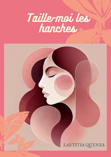 Taille-moi les hanches von Librinova