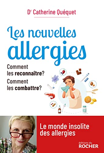 Les nouvelles allergies: Comment les reconnaître ? Comment les combattre ? Les nouvelles allergies: Comment les reconnaître ? Comment les combattre ? von DU ROCHER