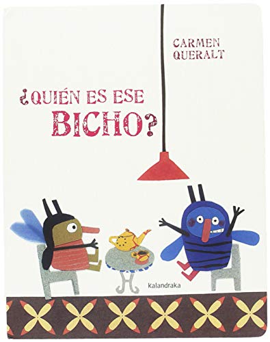 ¿QUIÉN ES ESE BICHO? (Acartonados) von Kalandraka