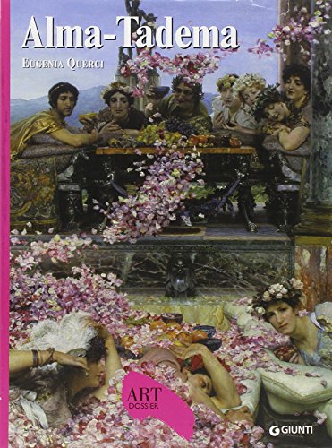 Alma-Tadema (Dossier d'art) von Giunti Editore
