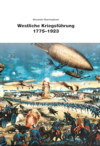 Westliche Kriegsführung 1775 - 1923