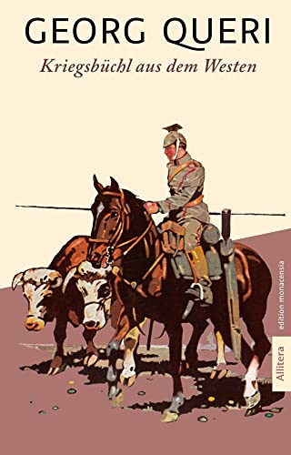 Kriegsbüchl aus dem Westen: Mit einem Nachwort von Michael Stephan: Text der Erstausgabe von 1915. Nachwort von Michael Stephan von Buch & media