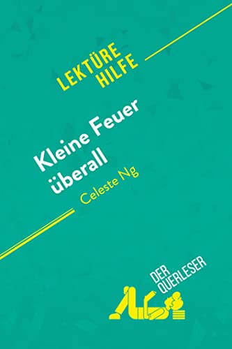 Kleine Feuer überall von Celeste Ng (Lektürehilfe): Detaillierte Zusammenfassung, Personenanalyse und Interpretation