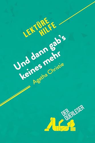 Und dann gab's keines mehr von Agatha Christie (Lektürehilfe): Detaillierte Zusammenfassung, Personenanalyse und Interpretation