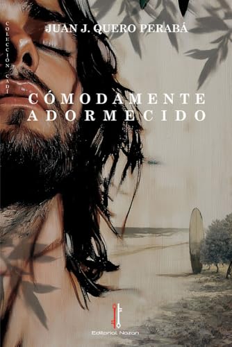 Cómodamente adormecido (Cadí, Band 66) von Editorial Nazarí S.L.