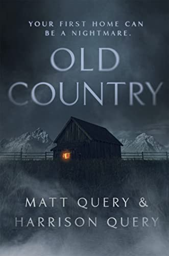Old Country: The Reddit sensation, soon to be a horror classic for fans of Paul Tremblay von Hodder & Stoughton