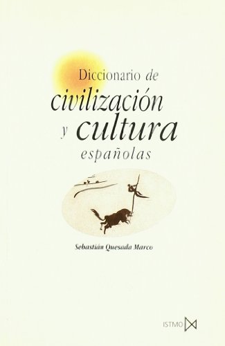 Diccionario de civilizaci?n y cultura espa?olas (Fundamentos, Band 128)