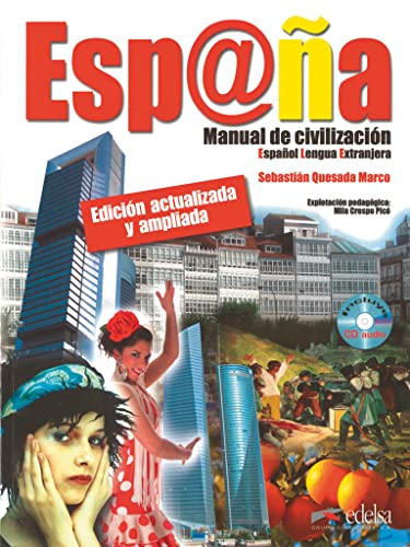 Esp@ña - Manual de civilización - Español Lengua Extranjera - B1: Buch mit CD - Neubearbeitung