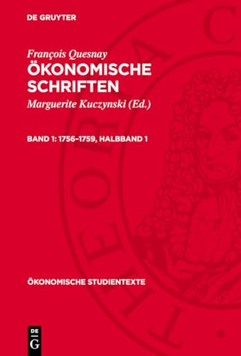 1756–1759, Halbband 1: DE (Ökonomische Schriften) von De Gruyter