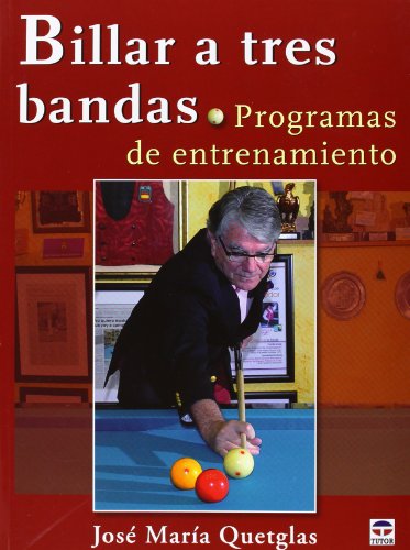 Billar a tres bandas : programas de entrenamiento von -99999
