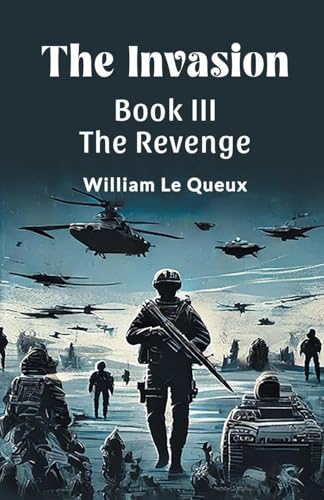 The Invasion BOOK III THE REVENGE von Double 9 Books