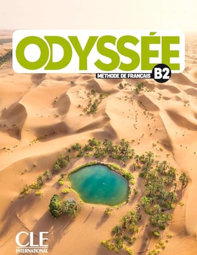 Odyssée B2 - Livre de l'élève + Audio: Livre de l'eleve B2 + Audio en ligne