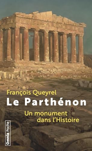 Le Parthénon - Un monument dans l'Histoire von OMNIA