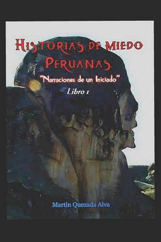HISTORIAS DE MIEDO PERUANAS: NARRACIONES DE UN INICIADO - LIBRO 1 von Amazon.com