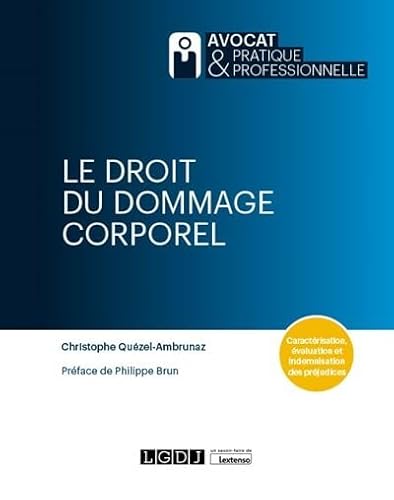 Le droit du dommage corporel: Caractérisation, évaluation et indemnisation des préjudices (2022) von LGDJ