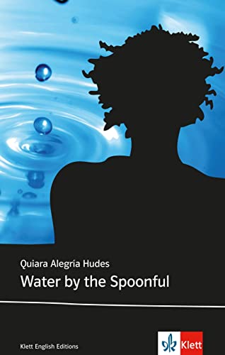 Water by the Spoonful: Niveau B1 (Klett English Editions) von Klett Sprachen GmbH