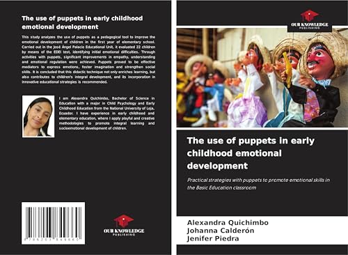 The use of puppets in early childhood emotional development: Practical strategies with puppets to promote emotional skills in the Basic Education classroom von Our Knowledge Publishing