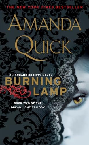 Burning Lamp: Book Two in the Dreamlight Trilogy (An Arcane Society Novel, Band 8)