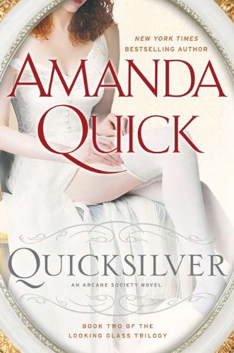 Quicksilver (Arcane Society: Looking Glass Trilogy, Band 2)