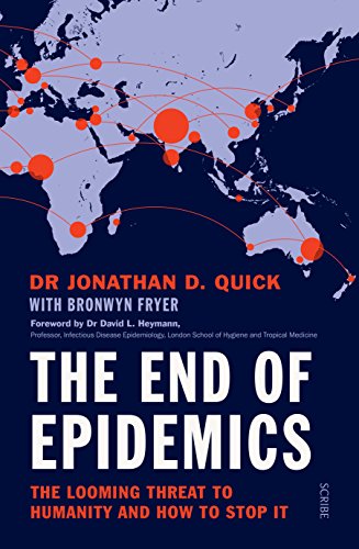 The End of Epidemics: How to stop viruses and save humanity now: The looming threat to humanity and how to stop it