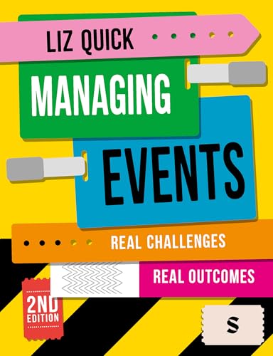 Managing Events: Real Challenges, Real Outcomes (Second Edition) von SAGE Publications Ltd