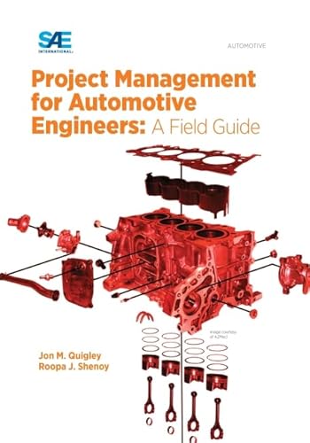 Project Management for Automotive Engineers: A Field Guide