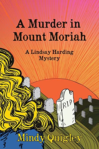 A Murder in Mount Moriah: a Reverend Lindsay Harding Mystery (A Lindsay Harding Mystery, Band 1) von Createspace Independent Publishing Platform