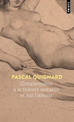 Compléments à la théorie sexuelle et sur l amour Compléments à la théorie sexuelle et sur l amour von POINTS