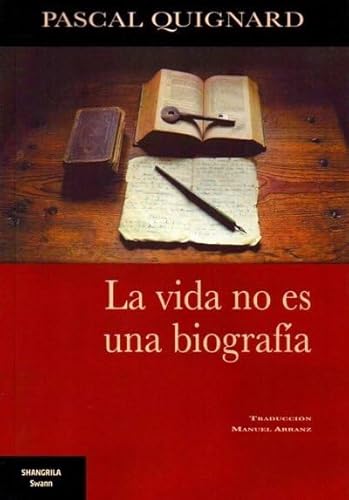 La vida no es una biografía (Swann, Band 8)