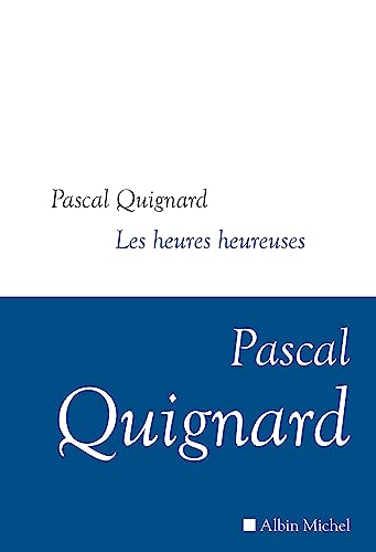 Les Heures heureuses von Albin Michel