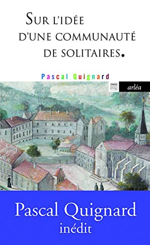 Sur l'idee d'une communaute de solitaires Sur l'idee d'une communaute de solitaires