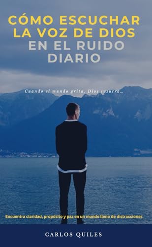 COMO ESCUCHAR LA VOZ DE DIOS EN EL RUIDO DIARIO von Independently published