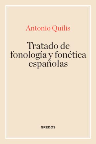Tratado fonología y fonética españolas (Manuales, Band 12)