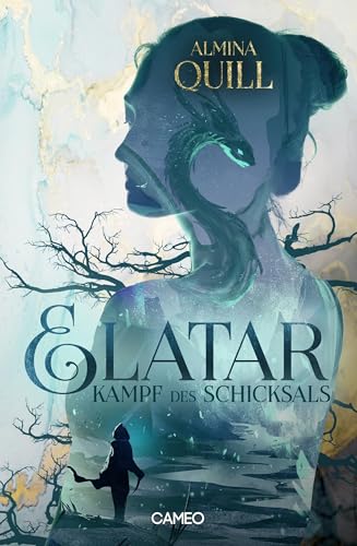 Elatar: Kampf des Schicksals (Elatar: Reise des Schicksals) von Cameo Verlag