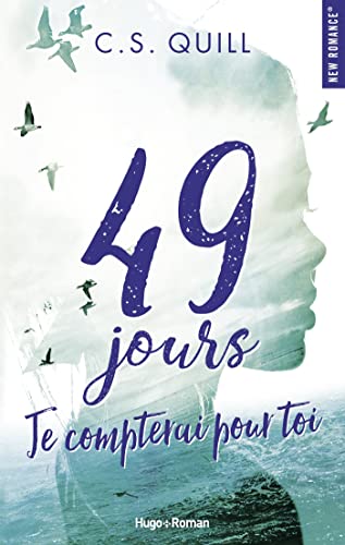 49 jours, je compterai pour toi 49 jours, je compterai pour toi