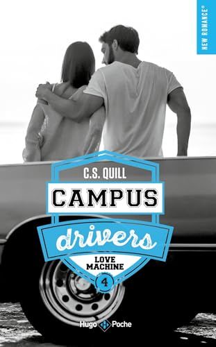 Campus drivers - Tome 04: Love machine