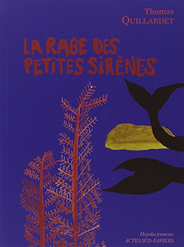 La Rage des petites sirènes