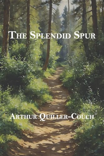 The Splendid Spur The Splendid Spur von Independently published