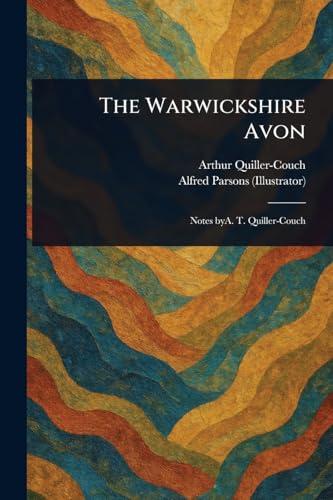 The Warwickshire Avon The Warwickshire Avon von Anson Street Press