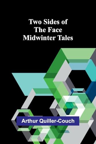 Two Sides of the Face: Midwinter Tales Two Sides of the Face: Midwinter Tales von Alpha Edition