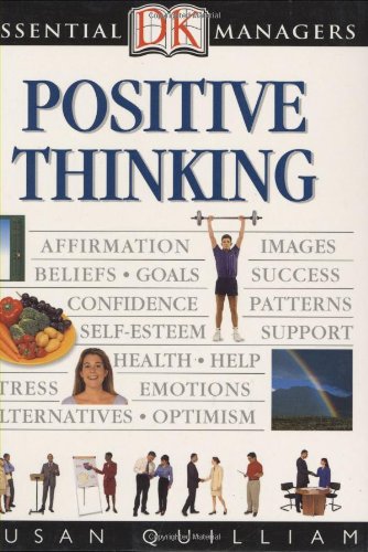 Positive Thinking (Dk Essential Managers) von Dorling Kindersley