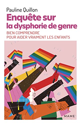 Enquête sur la dysphorie de genre - Bien comprendre pour aider vraiment les enfants von MAME