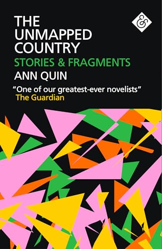The Unmapped Country: Stories and Fragments: Stories & Fragments