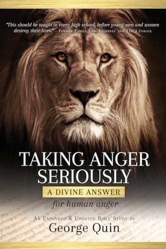 Taking Anger Seriously: A Divine Answer for Human Anger (An Expanded & Updated Bible Study) von Lucid Books